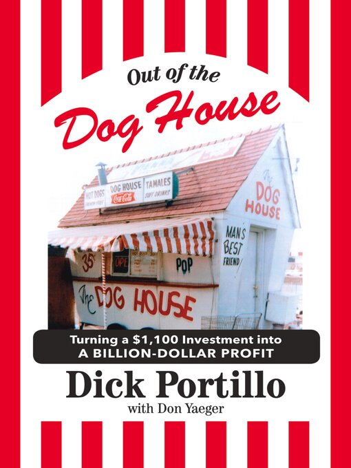 Title details for Out of the Dog House by Dick Portillo - Available